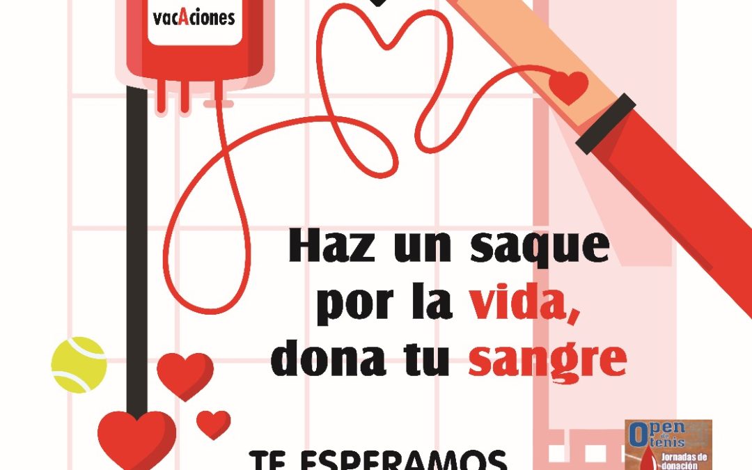 Haz un saque por la vida, dona tu sangre